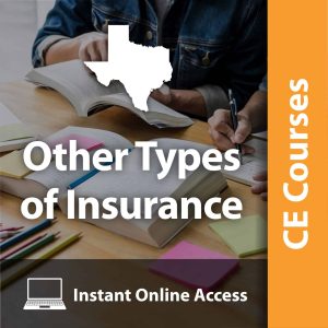 Other Types of Insurance – Farm, Crop, Flood, etc. (8 CE Hrs)