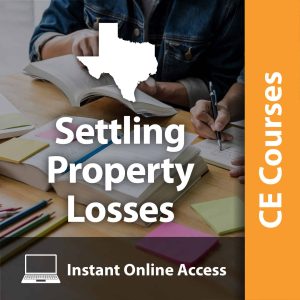 Settling Property Losses (3 CE Hrs)